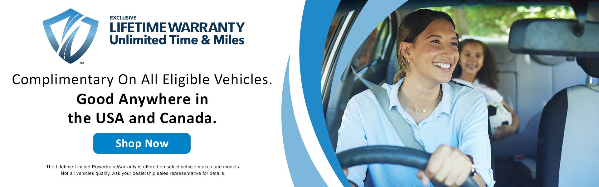 Lifetime warranty on eligible vehicles across USA and Canada